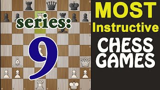 🔴Collection of Most Instructive Chess Games🔴 Series 9 chessbuddies [upl. by Rostand403]