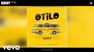 Qdot  Otilo Official Audio [upl. by Nnayecats]