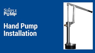 Simple Pump Hand Pump Installation [upl. by Rhianna9]