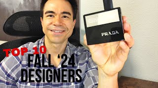 Fall 2024 Top 10 Designers [upl. by Anitsuga]