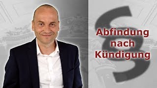 Abfindung nach Kündigung  so geht es  Fachanwalt Alexander Bredereck [upl. by Moynahan]