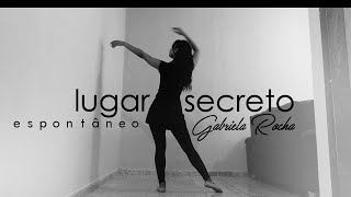 DANÇA ESPONTÂNEA  Lugar Secreto  Gabriela Rocha  MARI BORGES Cover [upl. by Edsel]