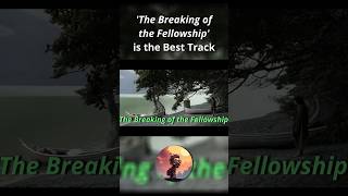 The Breaking of the Fellowship is the best track lordoftherings lotr lordoftheringsgame shorts [upl. by Zendah]