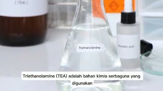 MEMAHAMI PUNGSI BAHAN KIMIA TRIETHANOLAMINETEA KEGUNAAN MANFAAT DAN DAMPAK PADA LINKUNGAN [upl. by Aleyak]