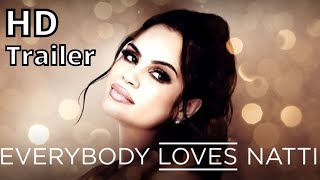 EVERYBODY LOVES NATTI season 1 2021 new trailer [upl. by Illom]