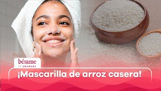 Truco de arroz para una piel perfecta en minutos  Bésame [upl. by Irpac]