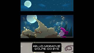 BLUDMINIMOVIEChapter 12WOLFIE GO BYE animation blud indiedev animatedcartoon [upl. by Cherish480]