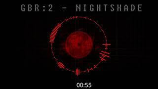 GB R 2 OST  NIGHTSHADE [upl. by Raffarty]