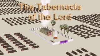 The Tabernacle of the Lord  Part 1 [upl. by Fabrice]