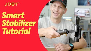 JOBY Smart Stabilizer Tutorial [upl. by Phipps]