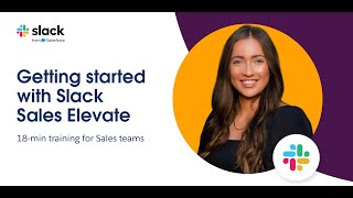 Slack Sales Elevate How to get started [upl. by Pretrice]