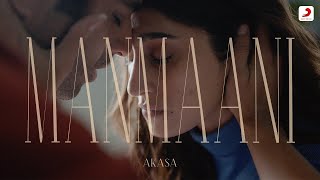 Manmaani  AKASA  Official Music Video [upl. by Aranahs995]