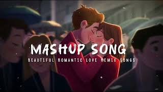 beautiful romantic song mashup Remix Bollywood Songs bollywoodsongs [upl. by Sparhawk565]