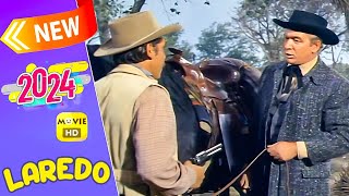 Laredo Full Episode 2024 🍀🍀 Season 3 Ep21222324 🍀🍀 Best Western TV Series 2024 [upl. by Harrod]