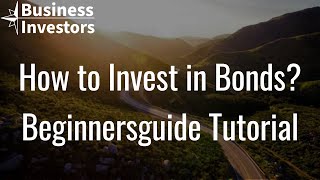 How to Invest in Bonds Beginnersguide Tutorial bonds bondinvesting lowriskinvesting [upl. by Levinson]