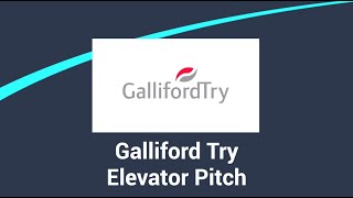 Galliford Try Elevator Pitch [upl. by Belding]