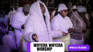 WOYERA WOYERA WORSHIP  APOSTLE FELIXOSIS [upl. by Enovahs]