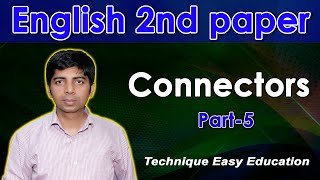 Connectors  Part5  English 2nd Paper  English Grammar  Eight Nine Ten SSC HSC  Ponkoj sir [upl. by Rhine]