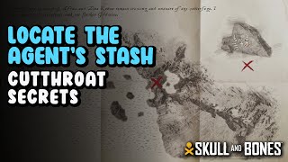 Cutthroat Secrets Locate The Agents Stash  Skull And Bones [upl. by Sotsirhc]