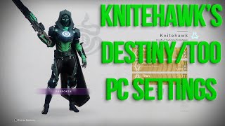 Destiny 2Trials Of Osiris PC Settings  Knitehawk [upl. by Olga405]