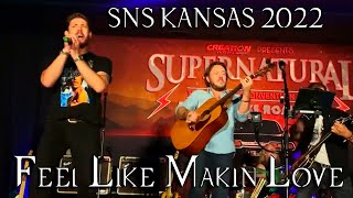 SPNKC 2022 SNS  Jensen Ackles Steve Carlson Louden Swain  Feel Like Makin Love [upl. by Halimeda]