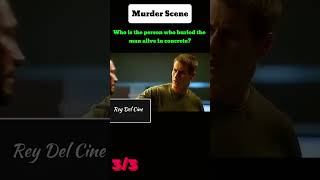 Who is the person who buried the man alive in concreteMerder Scene shorts movie detective [upl. by Tootsie]