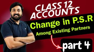 Change in profit sharing ratio among the existing partners  Class 12  Part 4  Accounts ncert [upl. by Keslie403]