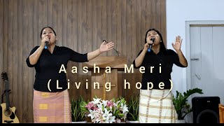 Aasha Meri Living hope cover by Phil Wickham Kisampung Nrean amp Lungphui [upl. by Elleryt]