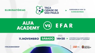 Alfa Academy x Efar Sub 13 [upl. by Marian]