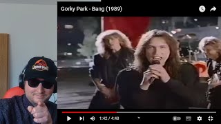 Gorky Park  Bang reaction [upl. by Vaasta404]