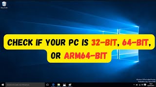 Check if Your PC is 32bit 64bit or ARM64bit [upl. by Anaitak]