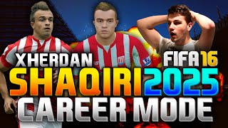 FIFA 16  XHERDAN SHAQIRI IN 2025 CAREER MODE [upl. by Moazami]