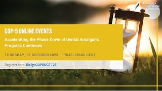 MinamataCOP5 Online Event Accelerating the Phase Down of Dental Amalgam Progress Continues IADR [upl. by Valer299]