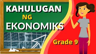 KAHULUGAN NG EKONOMIKS GRADE 9 ARALING PANLIPUNAN QUARTER 1 WEEK 1 [upl. by Eiser433]