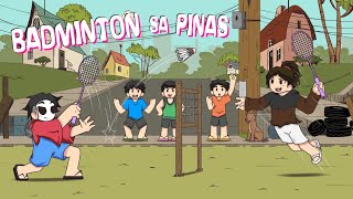 Badminton sa PINAS  Pinoy Animation [upl. by Guimar]