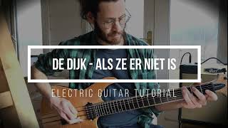 De Dijk  Als Ze Er Niet Is  Electric Guitar Tutorial  Elektrische Gitaar Les [upl. by Aliemaj]