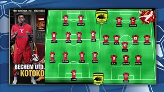 BECHEM UNITED vs KOTOKO TODAY🔥BEST STARTING XI  FERNANDO TO START💪 GHANA PREMIER LEAGUE GPLMD10 [upl. by Hedvig143]