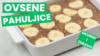 RECEPT ZA OVSENE PAHULJICE KAKVE NISTE PROBALI  OVSENE PAHULJICE SA BANANOM [upl. by Elocan]