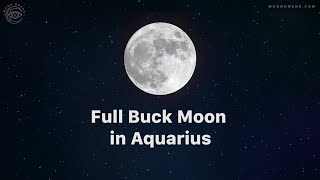 Full Buck Moon in Aquarius [upl. by Ellesij924]