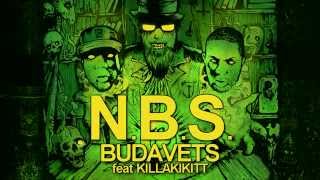 NBS  BUDAVETS feat KILLAKIKITT PRODUCED BY AZASCARCITYBP [upl. by Nalor]