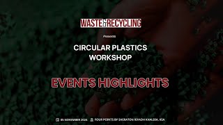 CIRCULAR PLASTICS WORKSHOP 2024  KSA [upl. by Nueormahc]