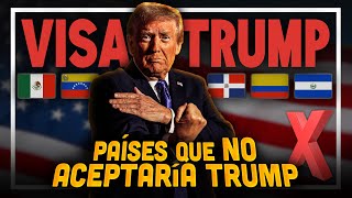 9 países LATINOS que TRUMP NO QUIERE en Estados Unidos [upl. by Oetsira373]