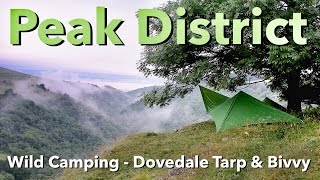 Peak District  Wild Camping  Dovedale Tarp amp Bivvy [upl. by Disario]