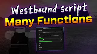Westbound script – Aimbot SilentAim Teleports [upl. by Ecnarepmet470]