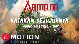 Armada  Katakan Sejujurnya Official Lyric Video [upl. by Chace591]