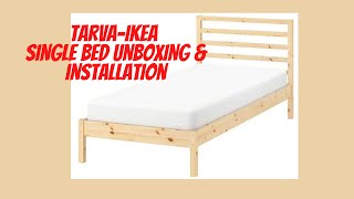 TARVAIKEA SINGLE BED UNBOXING amp INSTALLATION [upl. by Sungam]