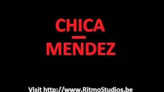 Chica  Mendez Chacha song [upl. by Yeslehc]