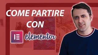 Come installare ELEMENTOR e PARTIRE con il TUO SITO WEB Tutorial pratico [upl. by Gawen]