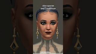 giving olive specter a sims 2 makeover what version of olive do you prefer sims4 createasim [upl. by Eidaj]