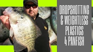 Dropshot Fishing for Panfish and using Weightless Plastics for fall Crappie [upl. by Durrett]